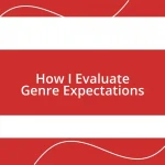 How I Evaluate Genre Expectations