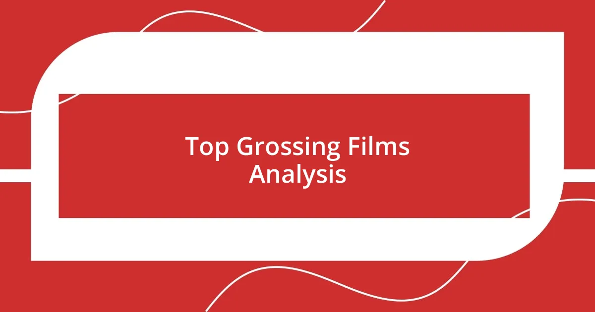 Top Grossing Films Analysis